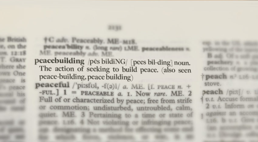 Peacebuilding Definition for a Continuously Evolving Field