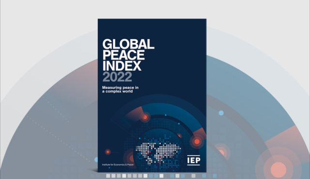 2022 Global Peace Index - Measuring peace in a complex world