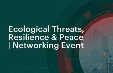 Ecological Threats, Resilience & Peace | Networking Event