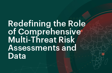 Redefining the role of comprehensive multi-threat risk assessments and data
