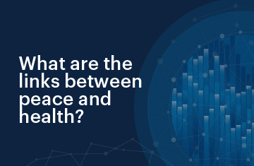 What are the links between Peace and Health?