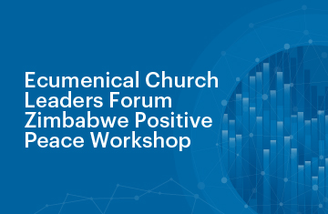 Ecumenical Church Leaders Forum Zimbabwe Positive Peace Workshop