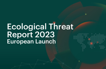 European Launch of the Ecological Threat Report 2023
