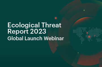 Ecological Threat Report 2023 Global Launch Webinar