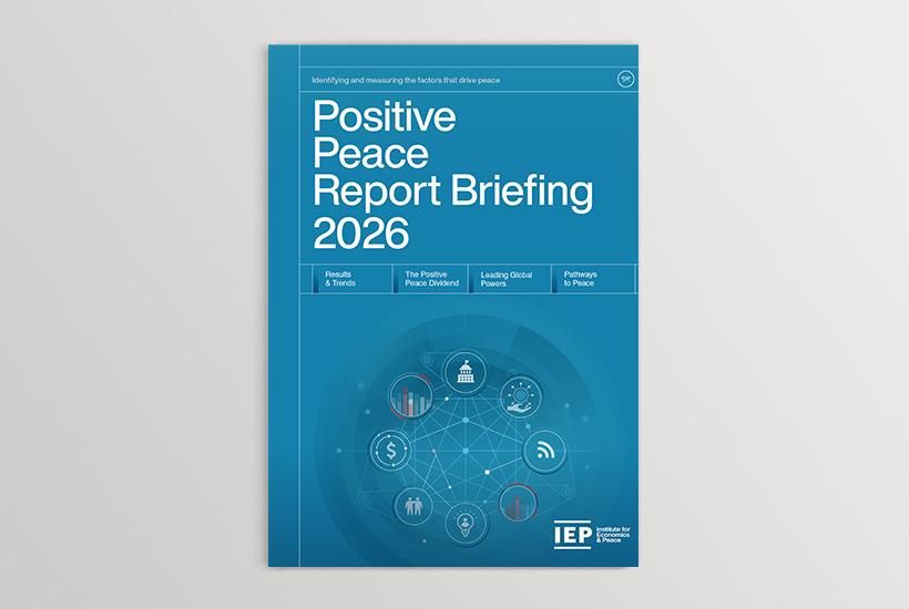 Positive Peace Report Briefing 2026